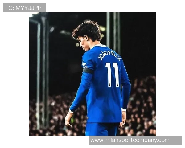 菲利克斯身价回暖至2500万欧26岁迎来近三年半首次上涨